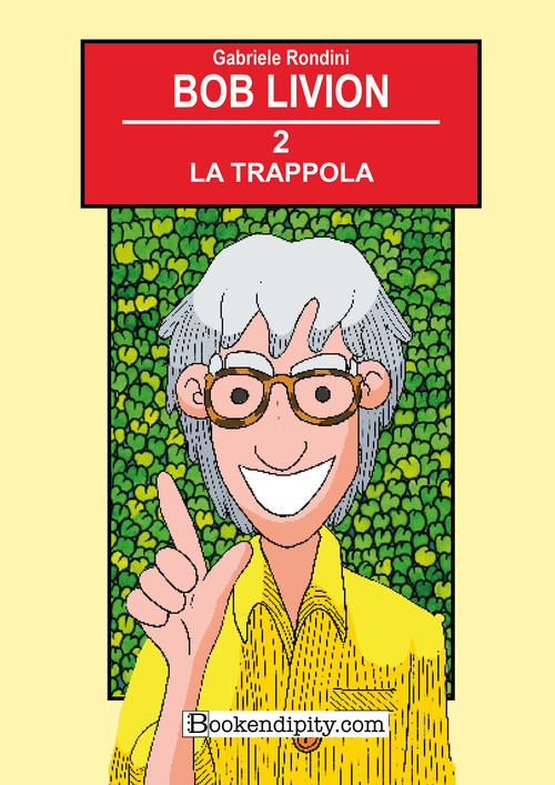 La trappola. Bob Livion