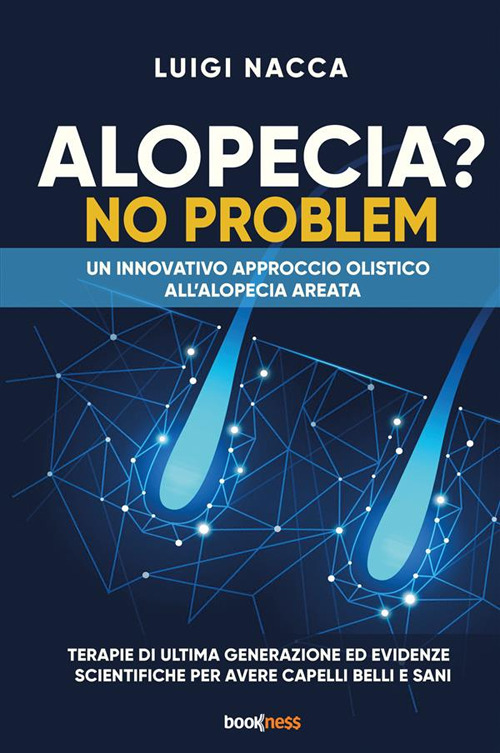 Alopecia? No problem. Un innovativo approccio olistico all'alopecia areata