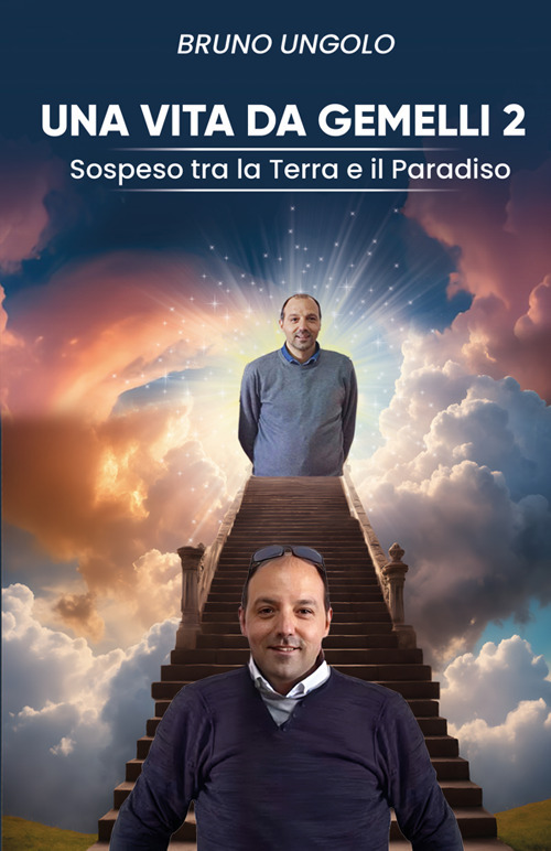 Una vita da gemelli. Sospeso tra la terra e il paradiso