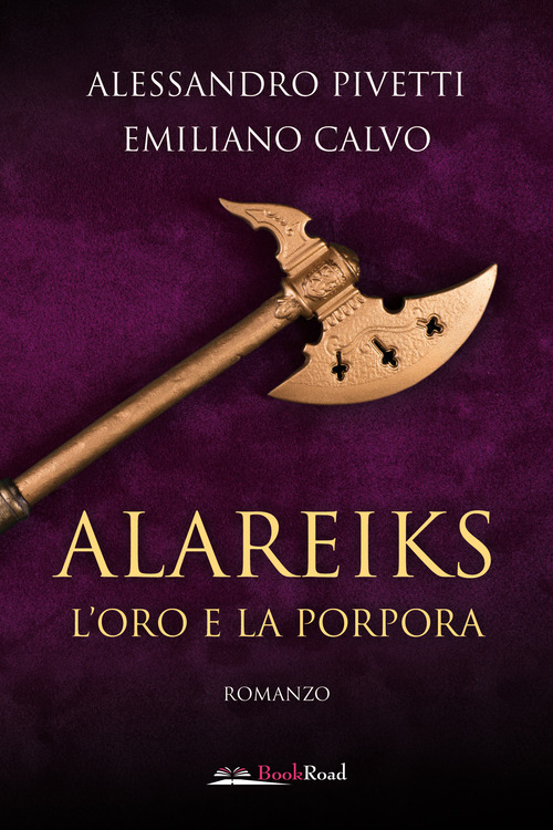 L'oro e la porpora. Alareiks