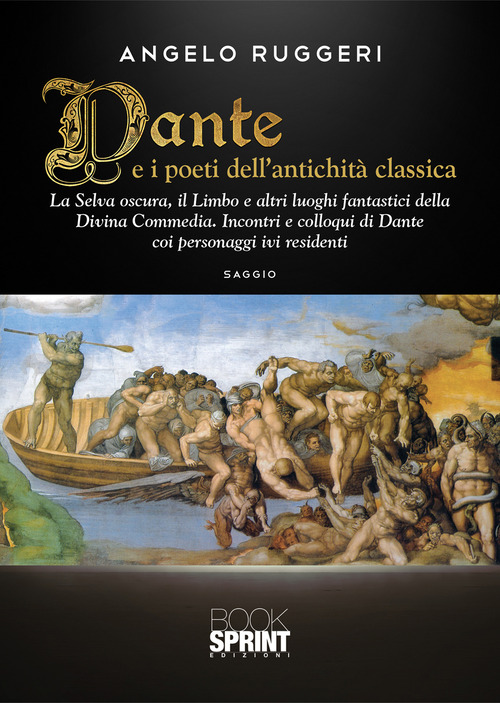 Dante e i poeti dell'antichit&agrave; classica