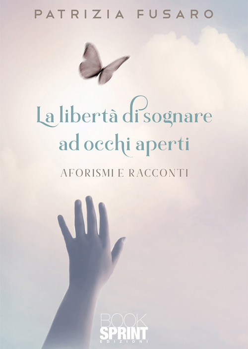 La libert&agrave; di sognare ad occhi aperti