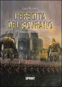 L'eredit&agrave; del sovrano