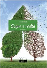 Sogno e realt&agrave;