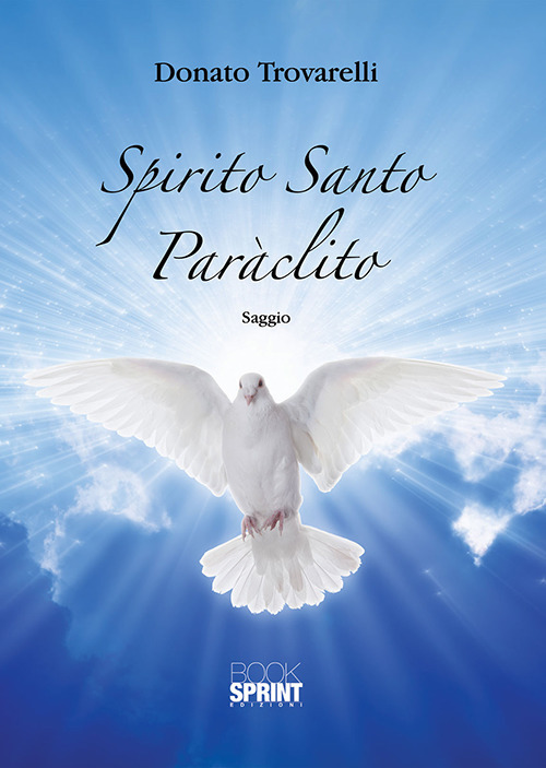 Spirito Santo Par&agrave;clito