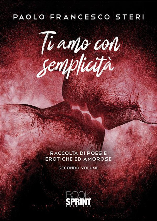 Ti amo con semplicit&agrave;