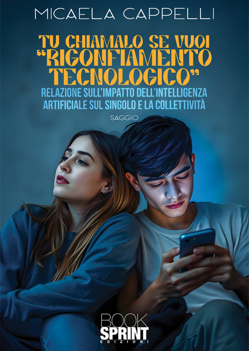 Tu chiamalo se vuoi «Rigonfiamento tecnologico»