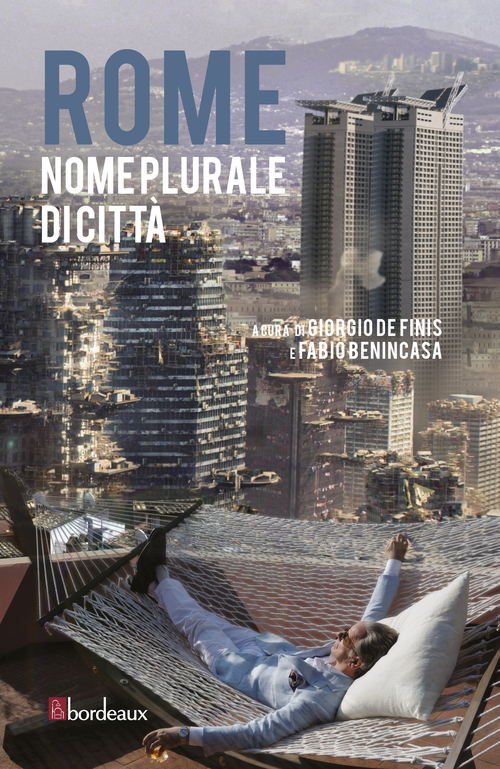 Rome. Nome plurale di citt&agrave;