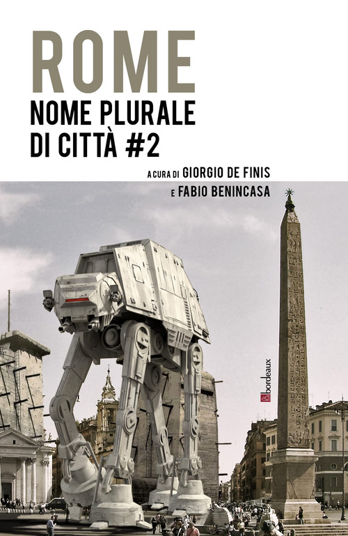 Rome. Nome plurale di citt&agrave;