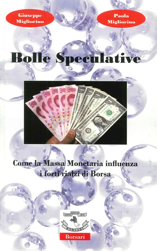 Bolle speculative. Come la massa monetaria influenza i forti rialzi di Borsa