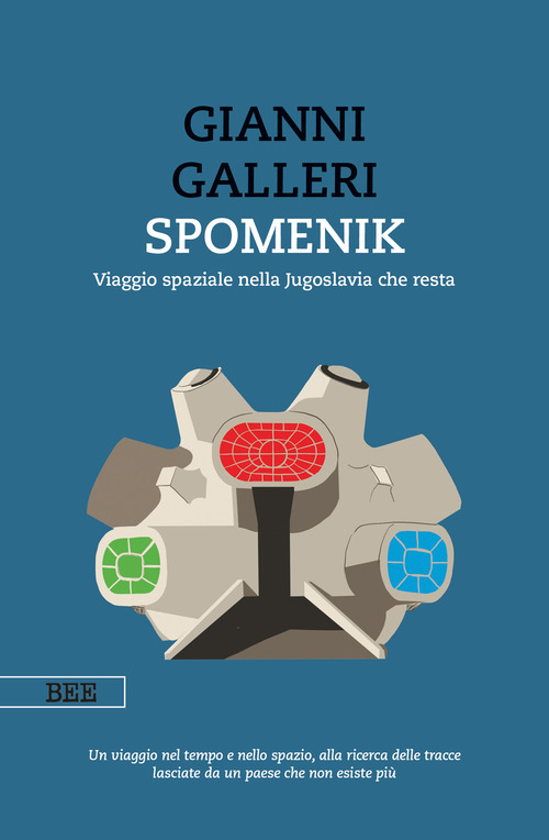 Spomenik. Viaggio spaziale nella Jugoslavia che resta