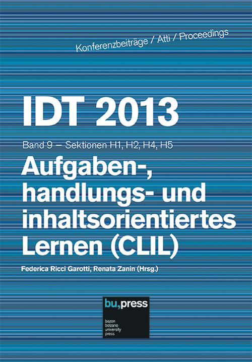 IDT 2013. Aufgaben-, handlungs- und inhaltsorientiertes Lernen (CLIL) Sektionen H1, H2, H4, H5