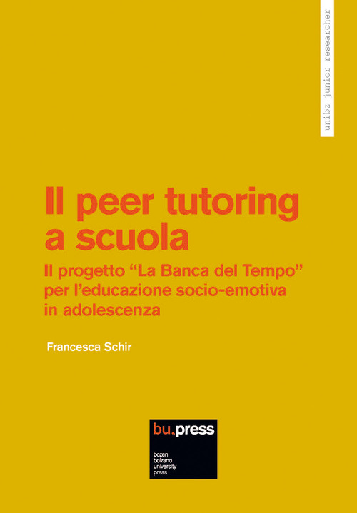 Il peer tutoring a scuola. Il progetto «La Banca del Tempo» per l'educazione socio-emotiva in adolescenza