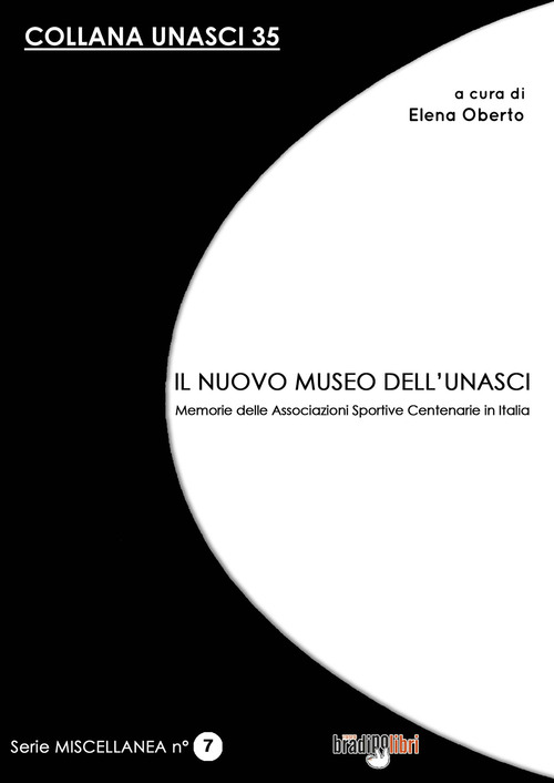 Il nuovo museo dell'Unasci. Memorie delle Associazioni Sportive Centenarie in Italia