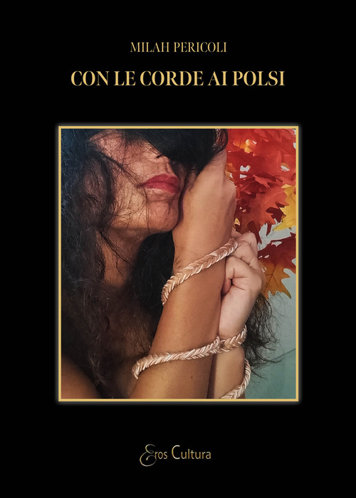 Con le corde ai polsi