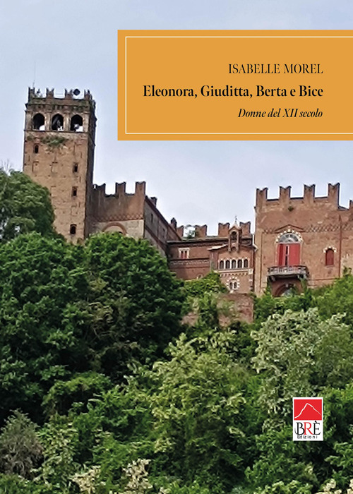 Eleonora, Giuditta, Berta e Bice