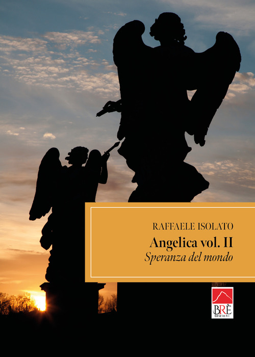 Speranza del mondo. Angelica