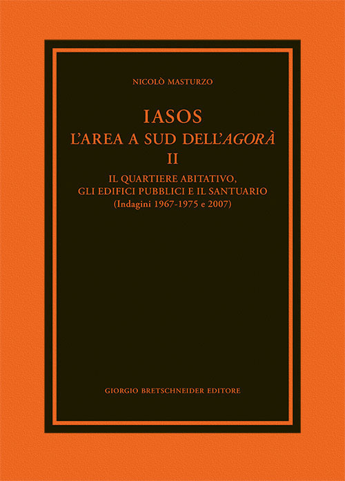 Iasos. L'area a sud dell'agor&agrave;