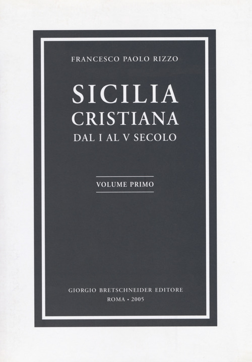 Sicilia cristiana. Dal I al V secolo