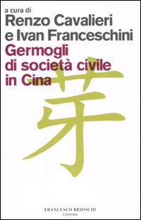 Germogli di societ&agrave; civile in Cina