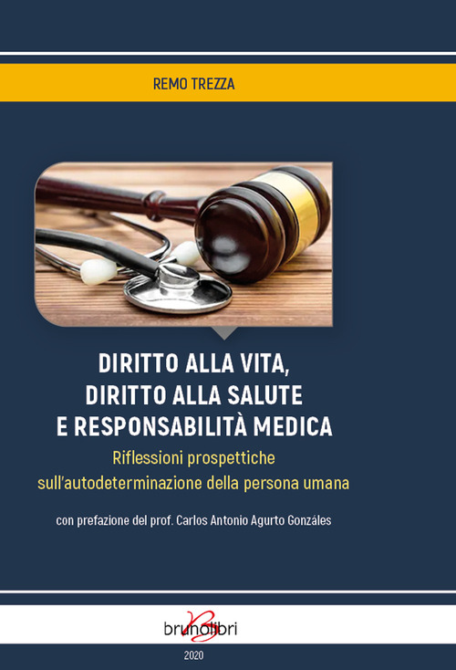 Diritto alla vita, diritto alla salute e responsabilit&agrave; medica. Riflessioni prospettiche sull'autodeterminazione della persona umana