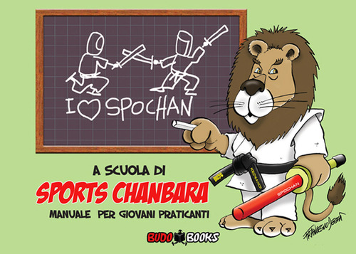 A scuola di sports chanbara. Manuale per giovani praticanti