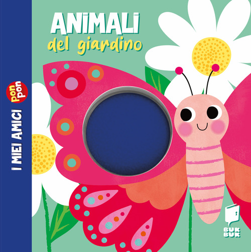 Animali del giardino. I miei amici pon pon