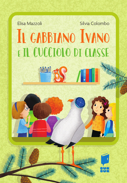 Il gabbiano Ivano e il cucciolo di classe