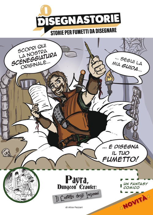 I disegnastorie Payra Dungeon Crawler. Il castello degli inganni