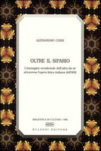 Oltre il sipario. L'immagine occidentale dell'altro da s&eacute; attraverso l'opera lirica italiana dell'800