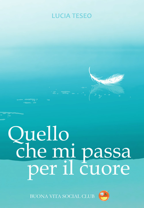 Quello che mi passa per il cuore