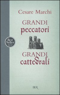 Grandi peccatori, grandi cattedrali