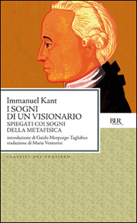 I sogni di un visionario. Spiegati coi sogni della metafisica