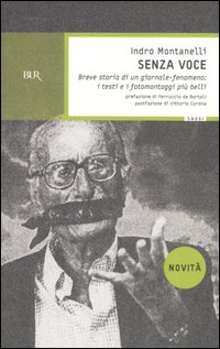 Senza voce. Breve storia di un giornale-fenomeno: i testi e i fotomontaggi pi&ugrave; belli