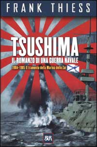 Tsushima. Il romanzo di una guerra navale