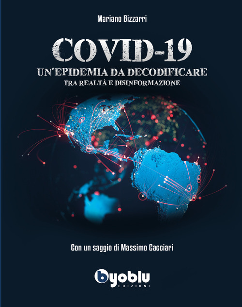 Covid-19. Un'epidemia da decodificare. Tra realt&agrave; e disinformazione