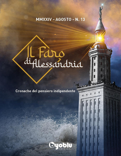 Il faro di Alessandria. Cronache del pensiero indipendente