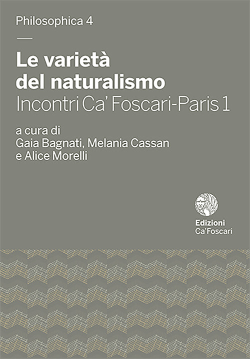 Le varietà del naturalismo. Incontri Ca' Foscari-Paris 1