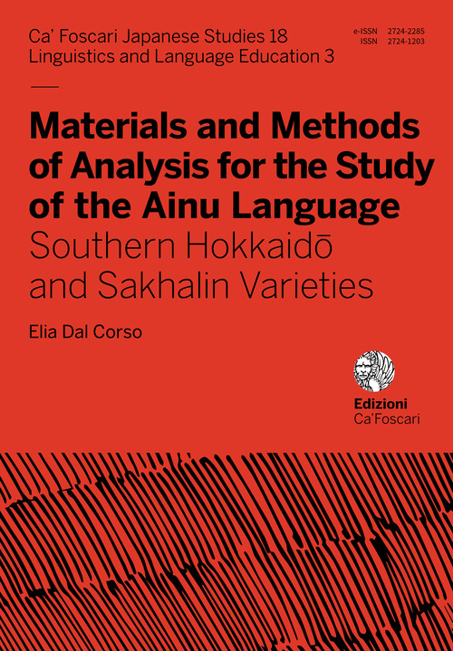Materials and methods of analysis for the study of the Ainu language. Southern Hokkaidô and Sakhalin varieties