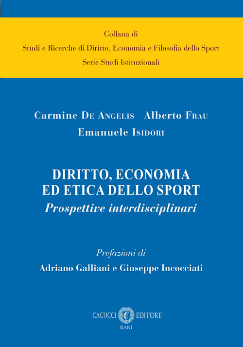 Diritto, economia ed etica dello sport. Prospettive interdisciplinari