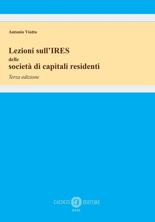 Lezioni sull'IRES delle societ&agrave; di capitali residenti