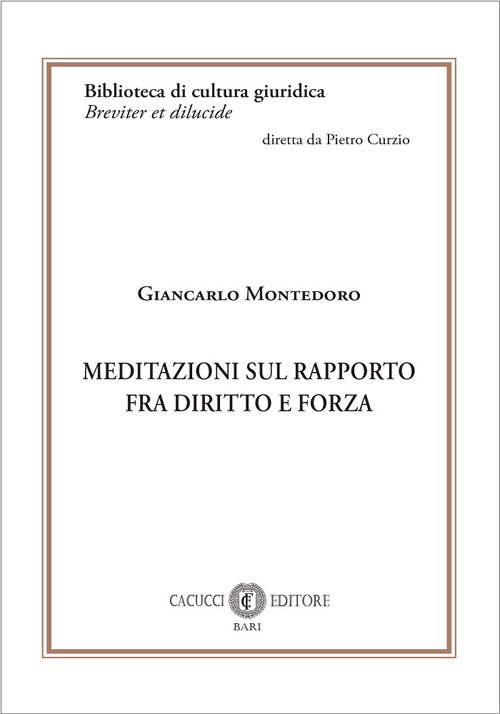Meditazioni sul rapporto fra diritto e forza