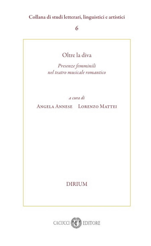 Oltre la diva. Presenze femminili nel teatro musicale romantico