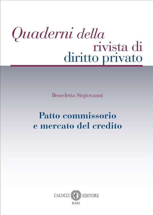 Patto commissorio e mercato del credito
