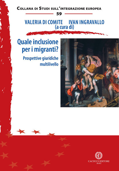 Quale inclusione per i migranti?. Prospettive giuridiche multilivello