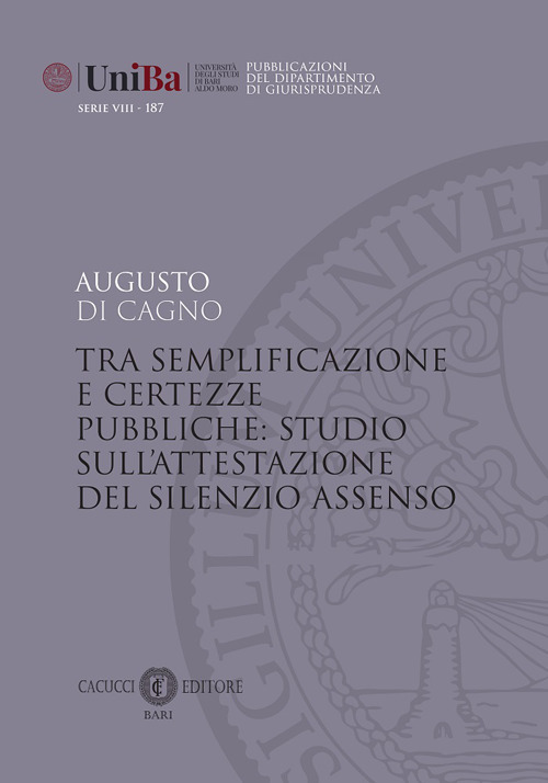 Tra semplificazione e certezze pubbliche: studio sull'attestazione del silenzio assenso
