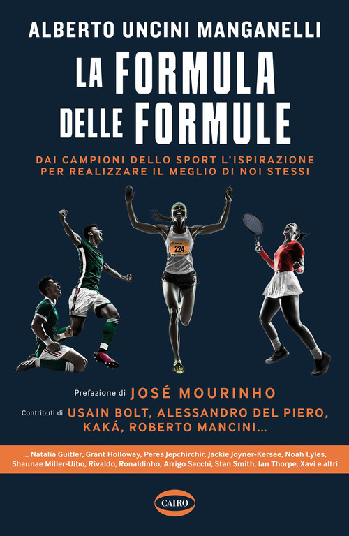 La formula delle formule. Dai campioni dello sport l'ispirazione per realizzare il meglio di noi stessi