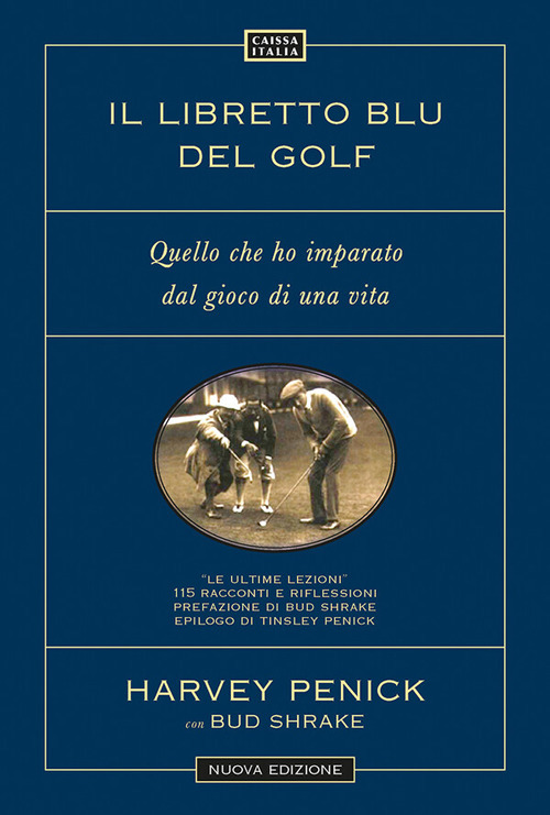Il libretto blu del golf. Quello che ho imparato dal gioco di una vita