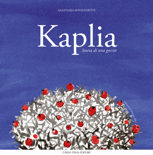Kaplia. Storia di una goccia