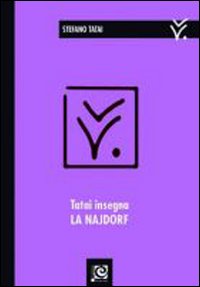 Tatai insegna la Najdorf